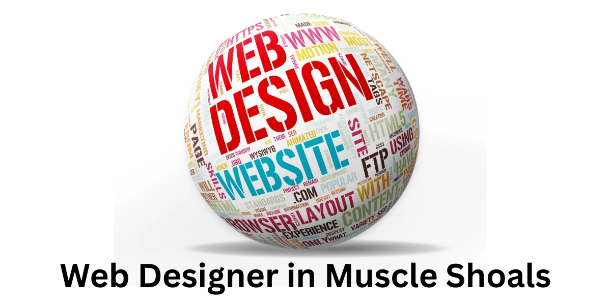 Professional web designer in Muscle Shoals Alabama creating custom website